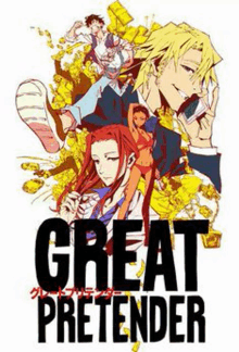 a poster for the anime great pretender shows a group of people standing next to each other on a white background .