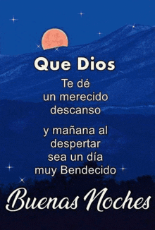 que dios te de un merecido descanso y manana al despertar sea un dia muy bendecido buenas noches