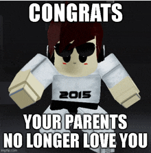 congrats your parents no longer love you written on a cartoon character