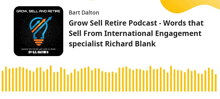 grow sell retire podcast - words that sell from international engagement