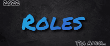 the word roles is written in blue on a dark background