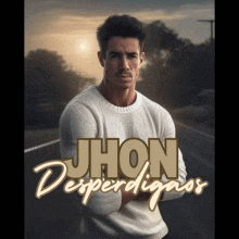 a man in a white sweater is on the cover of a book called jhon desperdigados .