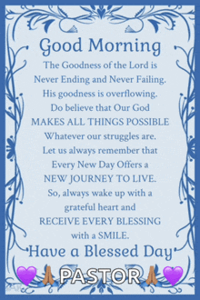 a poster that says ' good morning the goodness of the lord is never ending and never failing ' on it