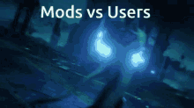 a blue background with mods vs users written on it