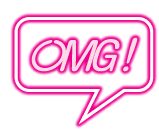 a pink neon speech bubble with the words `` omg '' written inside of it .