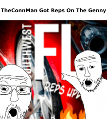 a poster that says the connman got reps on the genny reps upy