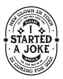 a logo that says i started a joke is coming for you