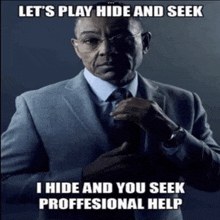 a man in a suit and tie with a caption that says " let 's play hide and seek "