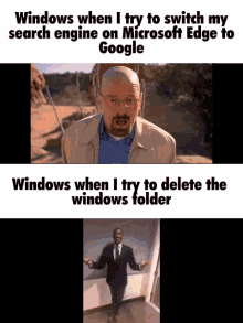 a meme that says windows when i try to switch my search engine