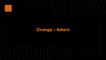 an orange logo on a black background with the words orange future