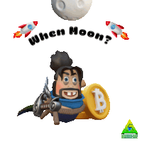 a cartoon character holding a coin with the words " when moon " written on it