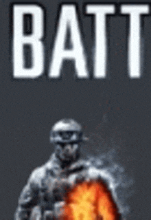 a man in a helmet is standing next to a fire with the word batt written on it .