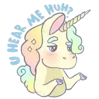 a drawing of a unicorn with the words " u hear me huh " surrounding it