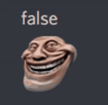 a picture of a troll face with the word false behind it