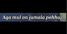 a black background with the words aga mul on jumala pohhuj