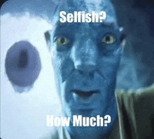 a man with blue skin is looking at a donut on a screen and says `` selfish ? how much ? ''