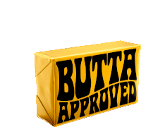 a yellow box that says butta approved in black letters