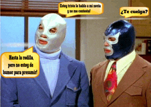 two men wearing masks are talking to each other and one of them says " hasta la rodilla "