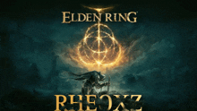 a poster for the video game elden ring rhoxz