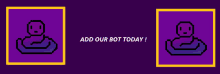 a purple background with a pixel art of a person and the words add our bot today