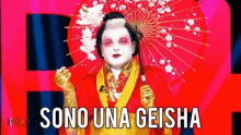 a man dressed as a geisha is holding an umbrella and says sono una geisha