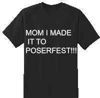 a black t-shirt that says mom i made it to poserfest