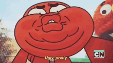 a cartoon character says " ugly pretty " in front of a cn logo