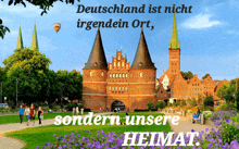 a picture of a castle with the words deutschland ist nicht irgendein ort sondern unsere hemmat