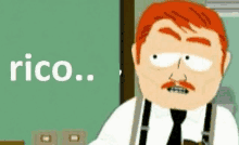 a cartoon man with red hair and a mustache is standing in front of a green board with the word rico on it .