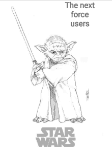 a drawing of yoda holding a lightsaber with the words the next force users below him