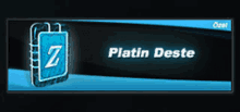 a blue and black sign that says platin deste