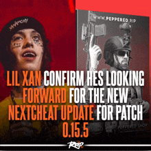 lil xan confirms he 's looking forward for the new nextcheat update for patch 0.15.5