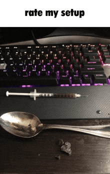 a picture of a syringe and spoon with the words rate my setup above it