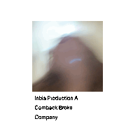 a blurry picture of a person with the words inbia production a comback broke company on the bottom