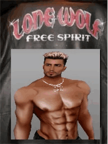 a picture of a shirtless man with the words free spirit on the back