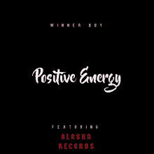 the album cover for positive energy by winner boy features alaska records