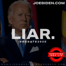 a poster of joe biden with the words liar #debate2020 on it