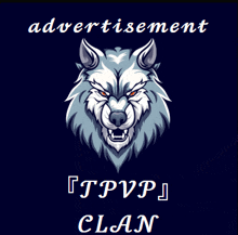 an advertisement for tpvp clan features a wolf