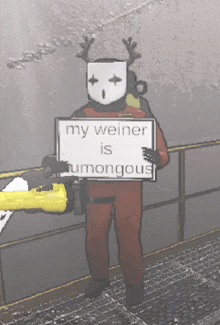 a cartoon character holding up a sign that says my weiner is humongous