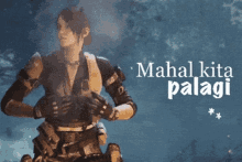 a video game character with the words mahal kita palagi