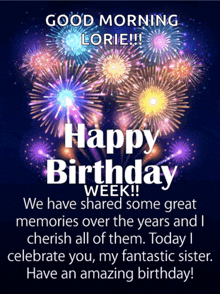 a birthday card for lorie with fireworks and the words happy birthday week