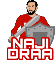 a cartoon of a man holding a sword and shield with the words naji draa above him