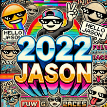 a colorful poster for 2022 jason with a pixelated man wearing sunglasses