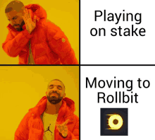 a man in an orange jacket says playing on stake moving to rollbit