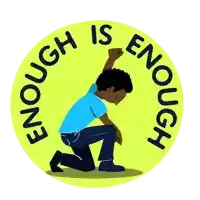 a sticker that says enough is enough with a man squatting down