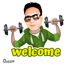 a cartoon of a man holding a dumbbell with the words welcome below him