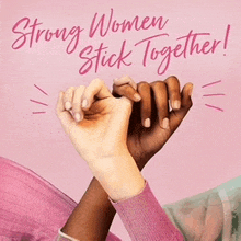 two women holding hands with the words strong women stick together written on the bottom