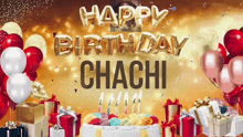 a birthday cake with candles and balloons with the words happy birthday chachi