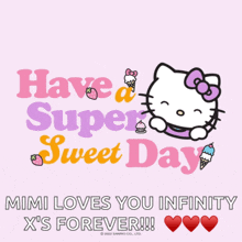 a hello kitty poster that says have a super sweet day