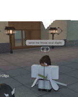 a roblox character says send me those soul digits in front of a building